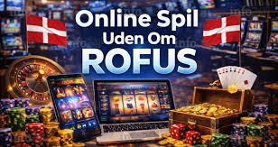 Danish Casino Uden ROFUS - Spil Trygt og Sikkert